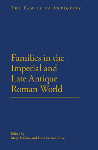 Imagen de portada: Families in the Roman and Late Antique World 1st edition 9781441174680