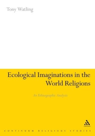 Cover image: Ecological Imaginations in the World Religions 1st edition 9781441141651