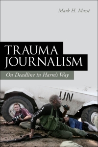 Cover image: Trauma Journalism 1st edition 9781441184634
