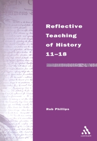 Omslagafbeelding: Reflective Teaching of History 11-18 1st edition 9780826452740