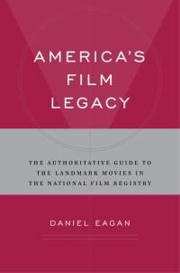 Cover image: America's Film Legacy 1st edition 9780826429773