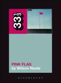 Imagen de portada: Wire's Pink Flag 1st edition 9780826429148