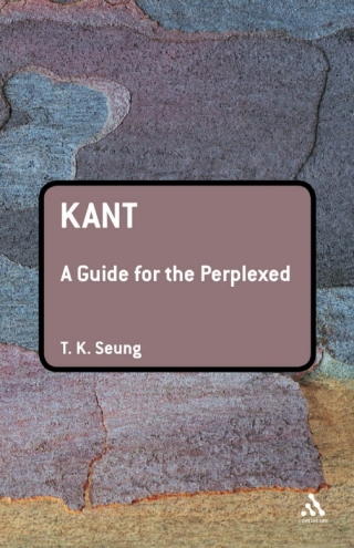 صورة الغلاف: Kant: A Guide for the Perplexed 1st edition 9780826485793