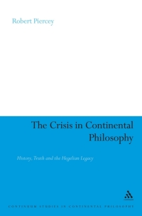 Cover image: The Crisis in Continental Philosophy 1st edition 9781441118042