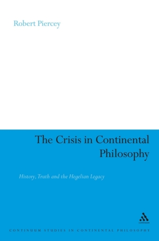 Imagen de portada: The Crisis in Continental Philosophy 1st edition 9781441118042