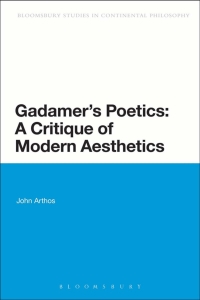 Omslagafbeelding: Gadamer's Poetics: A Critique of Modern Aesthetics 1st edition 9781472591579