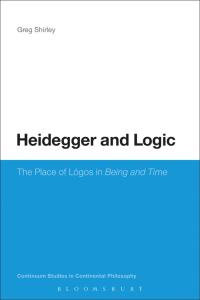 Cover image: Heidegger and Logic 1st edition 9781441137586
