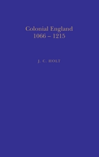 Titelbild: Colonial England, 1066-1215 1st edition 9781852851408