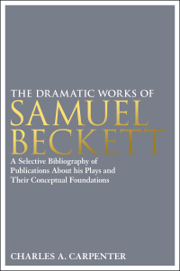 Cover image: The Dramatic Works of Samuel Beckett 1st edition 9781441184214