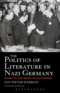 Omslagafbeelding: The Politics of Literature in Nazi Germany 1st edition 9781441107343