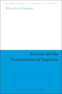 Omslagafbeelding: Ricoeur and the Hermeneutics of Suspicion 1st edition 9781441170392