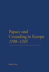 Cover image: The Papacy and Crusading in Europe, 1198-1245 1st edition 9781441175748