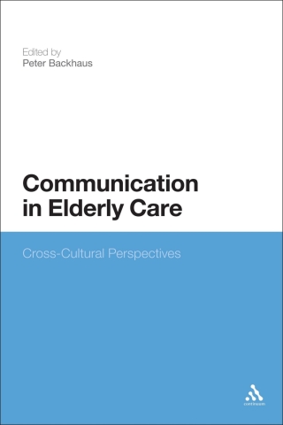 Immagine di copertina: Communication in Elderly Care 1st edition 9781623566821