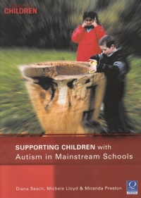 Cover image: Supporting Children with Autism in Mainstream Schools 1st edition 9781841900551
