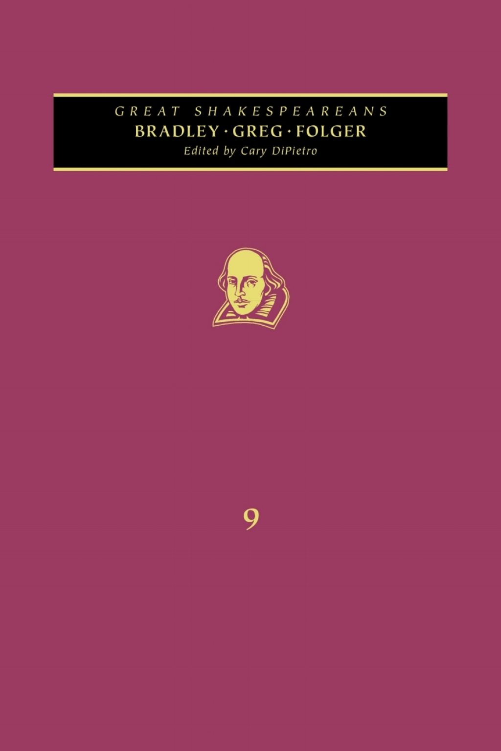Bradley, Greg, Folger Great Shakespeareans: Volume IX 1st Edition