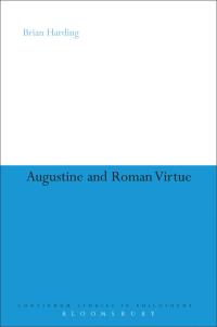 صورة الغلاف: Augustine and Roman Virtue 1st edition 9781441175274