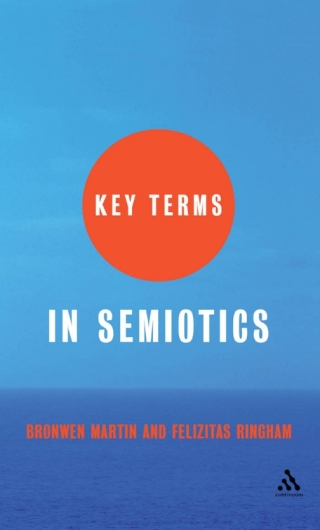 Cover image: Key Terms in Semiotics 1st edition 9780826484567