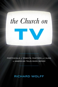 Cover image: The Church on TV 1st edition 9781441141095