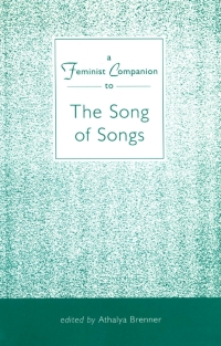 Cover image: Feminist Companion to the Song of Songs 1st edition 9781850752912