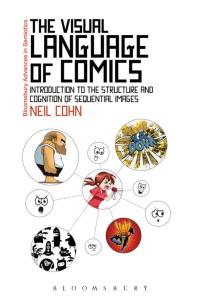 Cover image: The Visual Language of Comics 1st edition 9781441181459