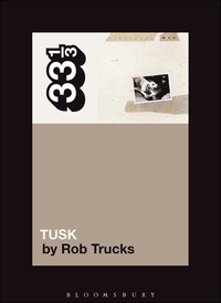Immagine di copertina: Fleetwood Mac's Tusk 1st edition 9780826429025