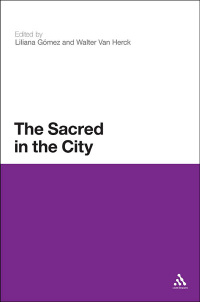 Omslagafbeelding: The Sacred in the City 1st edition 9781472526052