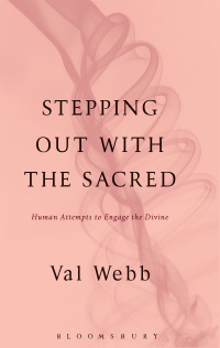 Cover image: Stepping Out with the Sacred 1st edition 9781441196422