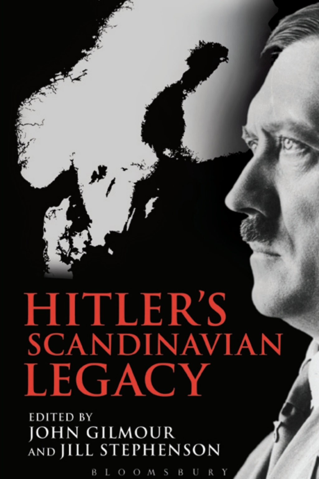 Hitler’s Scandinavian Legacy 1st Edition
