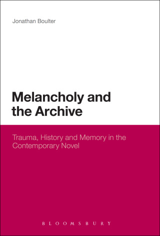 Cover image: Melancholy and the Archive 1st edition 9781623569921
