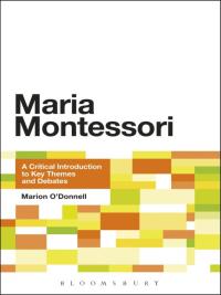 صورة الغلاف: Maria Montessori 1st edition 9781441172655
