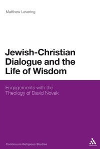 Titelbild: Jewish-Christian Dialogue and the Life of Wisdom 1st edition 9781441180636