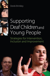 Cover image: Supporting Deaf Children and Young People 1st edition 9781441153593