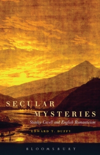 表紙画像: Secular Mysteries: Stanley Cavell and English Romanticism 1st edition 9781441117182