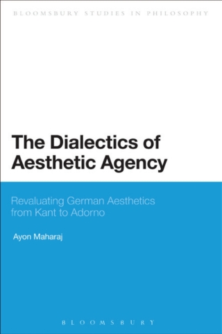 Titelbild: The Dialectics of Aesthetic Agency 1st edition 9781472579591