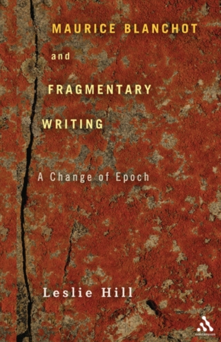 Cover image: Maurice Blanchot and Fragmentary Writing 1st edition 9781441125279