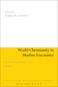 表紙画像: World Christianity in Muslim Encounter 1st edition 9781441119667