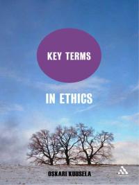 Cover image: Key Terms in Ethics 1st edition 9781441131461