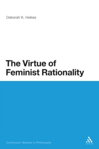 Imagen de portada: The Virtue of Feminist Rationality 1st edition 9781472533456