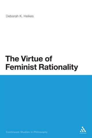 Cover image: The Virtue of Feminist Rationality 1st edition 9781472533456