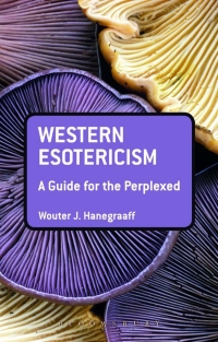Omslagafbeelding: Western Esotericism: A Guide for the Perplexed 1st edition 9781441136466