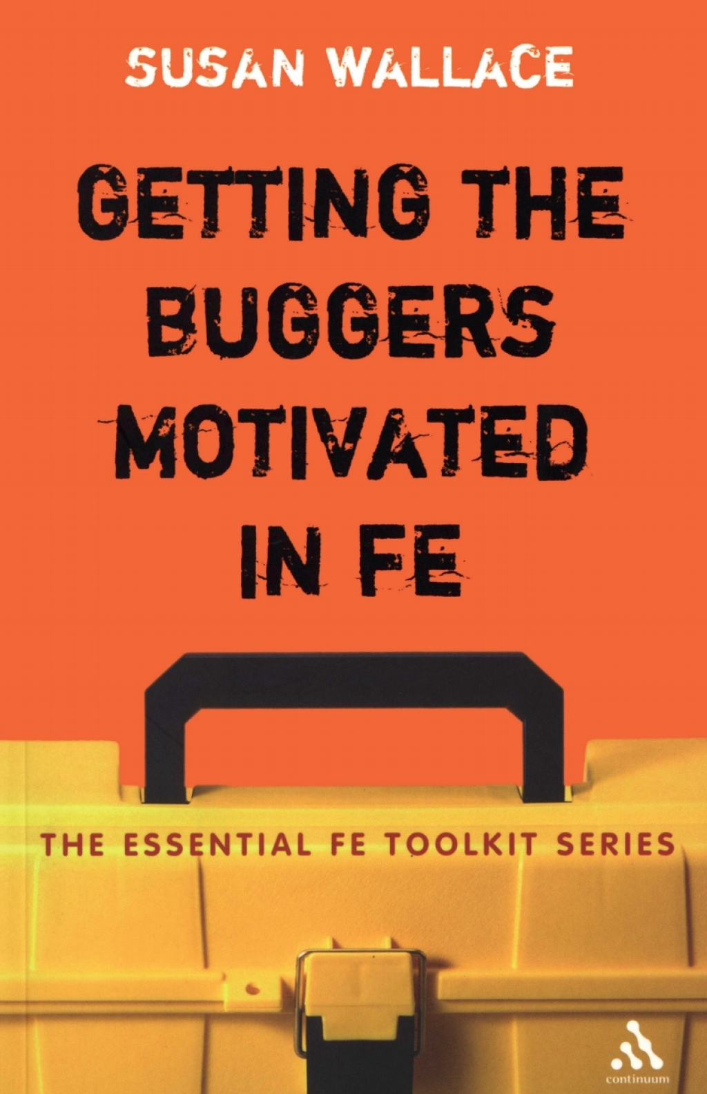 Getting the Buggers Motivated in FE 1st Edition
