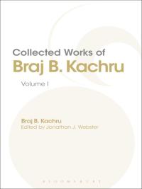 Cover image: Collected Works of Braj B. Kachru 1st edition 9781441107596