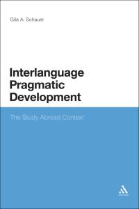 Cover image: Interlanguage Pragmatic Development 1st edition 9781441150615