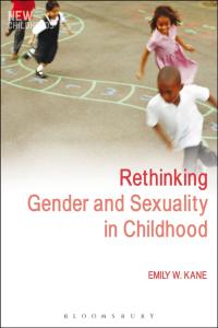 Imagen de portada: Rethinking Gender and Sexuality in Childhood 1st edition 9781441135575