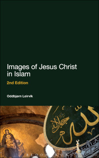 Immagine di copertina: Images of Jesus Christ in Islam 2nd edition 9781441177391