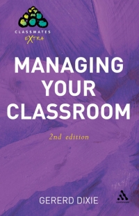 Imagen de portada: Managing Your Classroom 2nd Edition 2nd edition 9780826486653