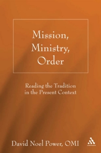 表紙画像: Mission, Ministry, Order 1st edition 9780826428530