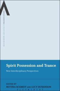 Omslagafbeelding: Spirit Possession and Trance 1st edition 9781441108289