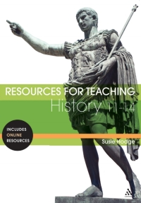 Imagen de portada: Resources for Teaching History: 11-14 1st edition 9780826424556