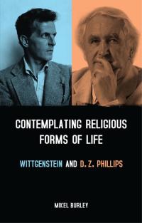 Omslagafbeelding: Contemplating Religious Forms of Life: Wittgenstein and D.Z. Phillips 1st edition 9781441103253